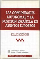 comunidades autónomas y la posición española en asuntos europeos/Las, de ROIG MOLES, EDUARD | portada del libro