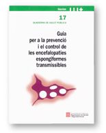 GUIA PER A LA PREVENCIO I EL CONTROL DE LES ENCEFALOPATIES ESPONGIFORMES TRANSMISSIBLES, de NAVAS, ENCARNA | portada del libr
