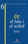 FULA I EL WOLOF, EL, de OROZCO PAIRET, MARCOS | portada del libro