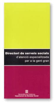 DIRECTORI DE SERVEIS SOCIALS D'ATENCIO ESPECIALITZADA PER A LA GENT GRAN, de AA.VV. | portada del libro