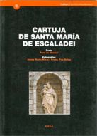 CARTUJA DE SANTA MARIA ESCALADEI, de MANUEL DE | portada del libro