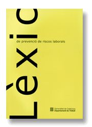 LEXIC DE PREVENCIO DE RISCOS LABORALS, de AA.VV. | portada del libro