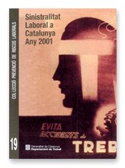 SINISTRALITAT LABORAL A CATALUNYA, ANY 2001, de MARTINEZ I NAVARRO , JORDI | portada del libro