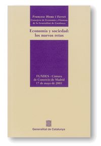 ECONOMIA Y SOCIEDAD: LOS NUEVOS RETOS, de HOMS I FERRET, FRANCESC | portada del libro