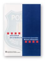 GUIA D'ESTUDI PER A L'ACCES A LA POLICIA DE LA GENERALITAT - MOSSOS D'ESQUADRA, de AA.VV. | portada del libro