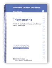 TRIGONOMETRIA, AMBIT DE LES MATEMATIQUES, DE LA CIENCIA I DE LA TECNOLOGIA, GRADUAT EN EDUCACIO SECU, de AA.VV. | portada del