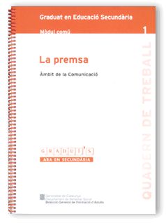 PREMSA, AMBIT DE LA COMUNICACIO, GRADUAT EN EDUCACIO SECUNDRARIA. MODUL COMU 1, LA, de AA.VV. | portada del libro