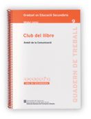 CLUB DE LLIBRE, AMBIT DE LA COMUNICACIO, GRADUAT EN EDUCACIO SECUNDARIA, MODUL COMU 9. QUADERN DE TR, de AA.VV. | portada del