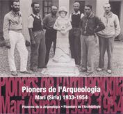 Pioners de l'arqueologia. Imatges d'una missió al pròxim Orient: Mari (S¡ria) 1933-1954 (català-cast, de AA.VV. | portada del