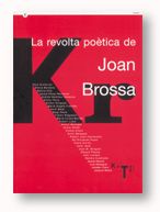 REVOLTA POETICA DE JOAN BROSSA, LA, de AA.VV. | portada del libro