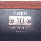 ESPAI 10 ANYS ENDANSA 1992-2002, de GARCIA SASTRE (COORD.), MARTA | portada del libro