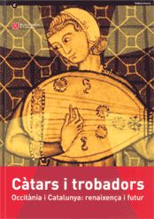 CATARS I TROBADORS. OCCITANIA I CATALUNYA, de AA.VV. | portada del libro