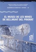 Museu de les Mines de Bellmunt del Priorat/El, de AA.VV. | portada del libro
