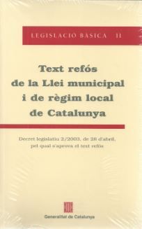 Text refós de la Llei municipal i de règim local de Catalunya. Decret legislatiu 2/2003, de AA.VV. | portada del libro