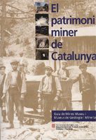 PATRIMONI MINER DE CATALUNYA, EL, de VALL I ROSSELLO | portada del libro