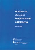 Activitat de donació i trasplantament a Catalunya. Informe 2002, de AA.VV. | portada del libro