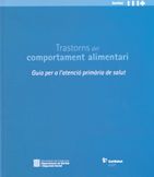 Trastorns del comportament alimentari. Guia per a l'atenció primària de salut, de SAGUER I HOM (COORD.), ENRIC | portada del 