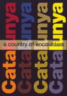 CATALONIA A COUNTRY OF ENCOUNTERS, de AA.VV. | portada del libro