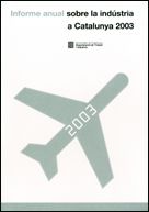 2003 INFORME ANUAL SOBRE INDUSTRIA, de CUCHI (COORD.) , XAVIER | portada del libro