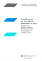 Localització de l'activitat econòmica 2002. Empreses, de AA.VV. | portada del libro