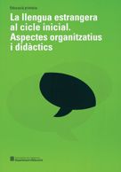 llengua estrangera al cicle inicial. Aspectes organitzatius i didàctics/La, de AA.VV. | portada del libro