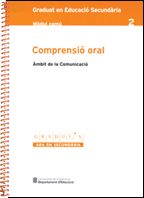 Comprensió oral. Àmbit de la comunicació. Graduat en educació secundària. Mòdul comú 2, de AA.VV. | portada del libro