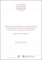 PRAELECTIO CERVARIENSIS SIVE COMME., de FINESTRES I DE MONSALVO, JOSEP | portada del libro