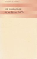 DIA INTERNACIONAL DE LES DONES 2005, de LLEDO CUNILL, EUL·LIA | portada del libro