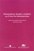 BICAMERALISMO SENADOS Y SENADORES, de SANCHEZ, FRANCISCO | portada del libro