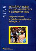 ESTADISTICA USOS LINGUISTICS 2003, de VILA I MORENO, FRANCESC XAVIER | portada del libro