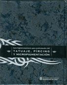TATUAJE PIRCING Y MICROPIGMENTACION, de AA.VV. | portada del libro