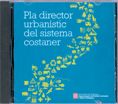 PLA DIRECTOR URBANISTIC DEL SISTEMA COSTANER- DVD, de AA.VV. | portada del libro