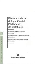 DISCURSOS DE LA DELEGACION DEL PARLAMENTO DE CATALUNYA, de MAS, ARTUR | portada del libro
