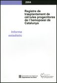 Registre de trasplantament de cèl·lules progenitores de l'hemopoesi de Catalunya. Informe estad¡stic, de AA.VV. | portada del