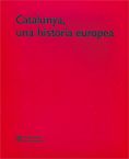CATALUNYA UNA HISTORIA EUROPEA, de AA.VV. | portada del libro