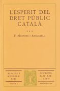 ESPERIT DEL DRET PUBLIC CATALA, de MASPONS ANGLASELL, FRANCESC | portada del libro