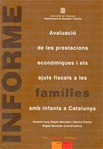 Avaluació de les prestacions econòmiques i els ajuts fiscals a les fam¡lies amb infants a Catalunya., de LEVY , HORACIO | por