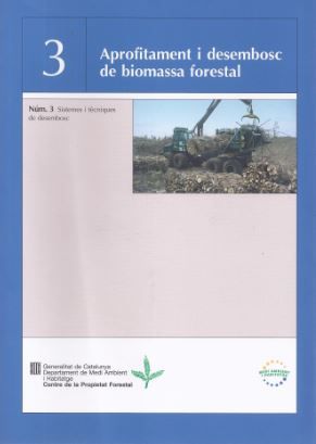 APROFITAMENT I DESEMBOSC DE BIOMASSA FORESTAL, de RODRIGUEZ, JUDIT | portada del libro