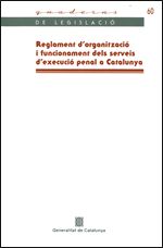 REGLAMENT D'ORGANITZACIO PENAL A CATALUNYA QL-60, de AA.VV. | portada del libro