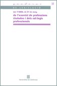 LLEI 7/2006 DE L'EXERCICI DE PROFESSIONS TITULADES, de AA.VV. | portada del libro