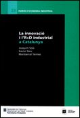 INNOVACIO I L'R+D INDUSTRIAL A CATALUNYA, de SOLA, JOAQUIM | portada del libro