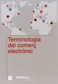 TERMINOLOGIA DEL COMERÇ ELECTRONIC, de AA.VV. | portada del libro