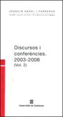DISCURSOS I CONFERENCIES 2003-2006 VOL.2, de NADAL I FARRERAS, JOAQUIM | portada del libro