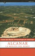 Guies del Museu d'Arqueologia de Catalunya. Alcanar. La Moleta del Remei, de Garcia Rubert, David | portada del libro