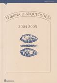 Tribuna d'Arqueologia 2004-2005, de AA.VV. | portada del libro