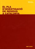Pla d'investigació de residus de Catalunya. Any 2005/El, de AA.VV. | portada del libro