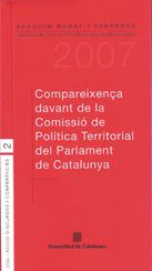 COMPAREIXENÇA DAVANT LA COMISSIO DE POLITICA TERRITORIAL DEL PARLAMENT DE CATALUNYA, de NADAL I FARRERAS, JOAQUIM | portada d