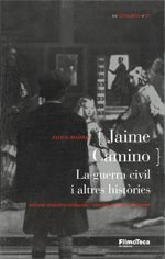 Jaime Camino. La guerra civil i altres històries, de RIAMBAU , ESTEVE | portada del libro