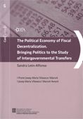 Political Economy of Fiscal Decentralitzation. Bringing Politics to the Study of Intergovernmental T, de León Alfonso, Sandra