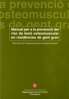 MANUAL PER A LA PREVENCIO DEL RISC DE LESIO OSTEOMUSCULAR A LES RESIDENCIES DE GENT GRAN, de SIMO, LOURDES | portada del libr